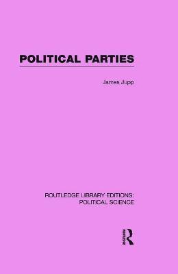 bokomslag Political Parties Routledge Library Editions: Political Science Volume 54