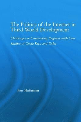 bokomslag The Politics of the Internet in Third World Development