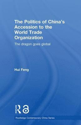 Politics of China's Accession to the World Trade Organization