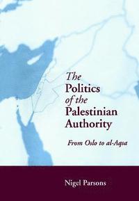 bokomslag The Politics of the Palestinian Authority