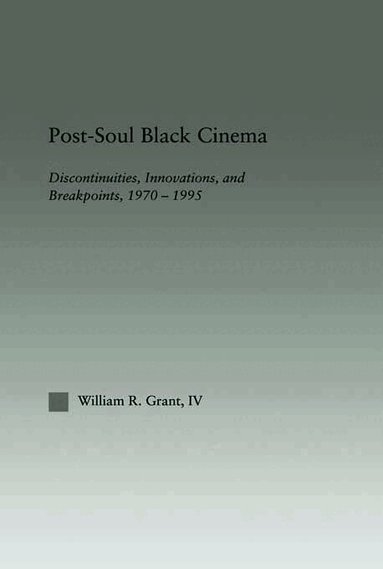 William R. Grant - Post-Soul Black Cinema, Häftad