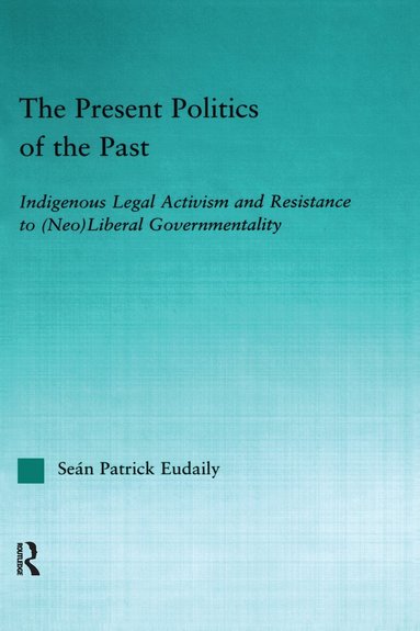 Seán Patrick Eudaily - Present Politics of the Past, Häftad