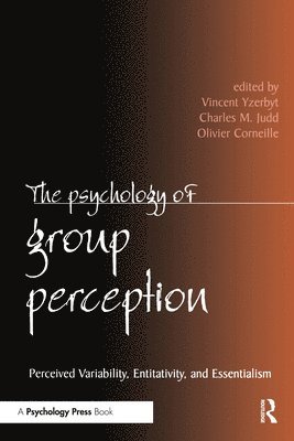 The Psychology of Group Perception 1