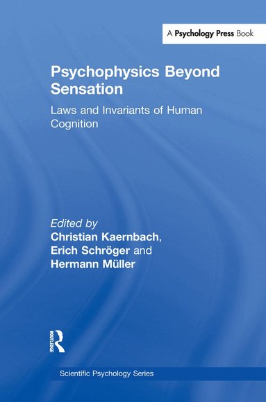 Christian Kaernbach, Erich Schr”ger, Hermann Mller, Hermann Muller, Erich Schroger - Psychophysics Beyond Sensation, Häftad
