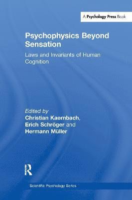 Psychophysics Beyond Sensation 1