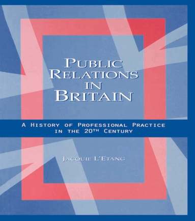 Jacquie L'Etang - Public Relations in Britain, Häftad