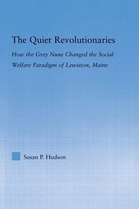 bokomslag The Quiet Revolutionaries