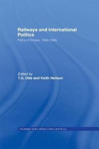 bokomslag Railways and International Politics