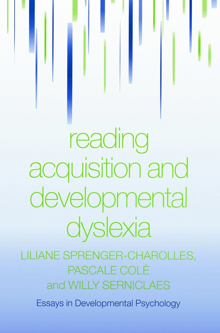 Reading Acquisition and Developmental Dyslexia 1