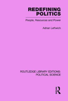 bokomslag Redefining Politics Routledge Library Editions: Political Science Volume 45