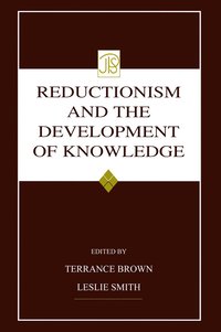 bokomslag Reductionism and the Development of Knowledge