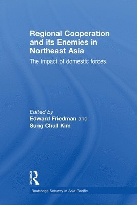 Regional Co-operation and Its Enemies in Northeast Asia 1