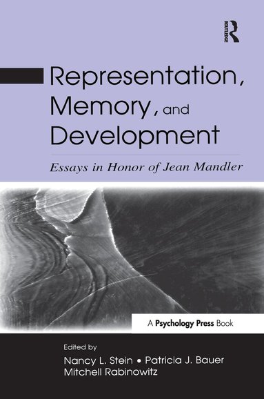 Nancy L. Stein, Patricia J. Bauer, Mitchell Rabinowitz, George Mandler - Representation, Memory, and Development, Häftad