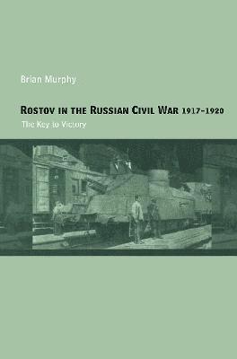 Rostov in the Russian Civil War, 1917-1920 1