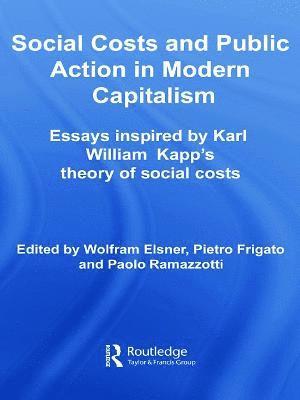 Social Costs and Public Action in Modern Capitalism 1