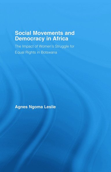 Agnes Ngoma Leslie - Social Movements and Democracy in Africa, Häftad