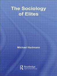 bokomslag The Sociology of Elites