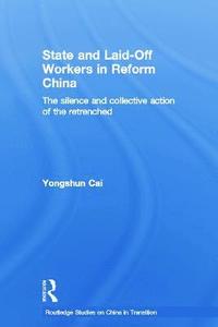 bokomslag State and Laid-Off Workers in Reform China