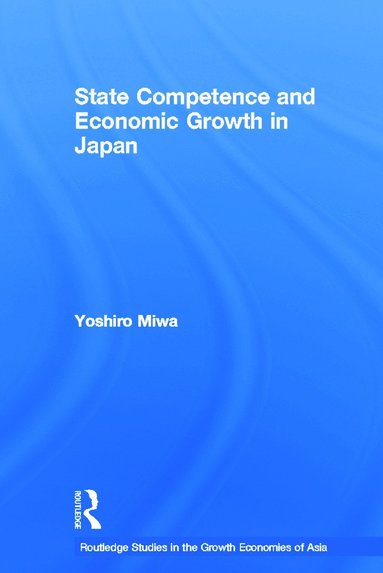 bokomslag State Competence and Economic Growth in Japan