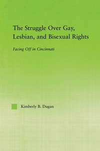 bokomslag Struggle Over Gay, Lesbian, and Bisexual Rights