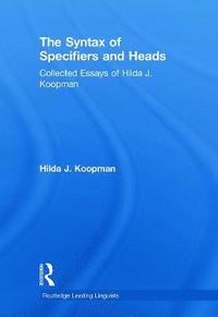 bokomslag The Syntax of Specifiers and Heads