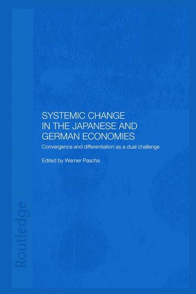 bokomslag Systemic Changes in the German and Japanese Economies