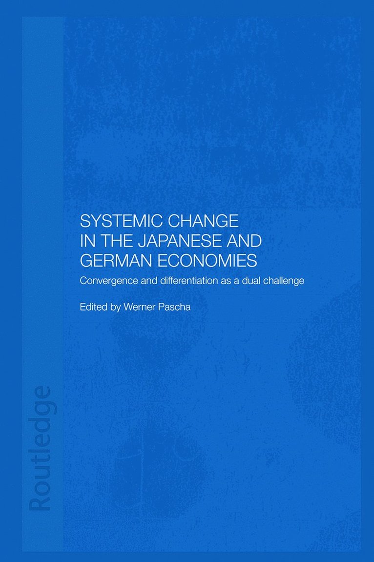 Werner Pascha - Systemic Changes in the German and Japanese Economies, Häftad