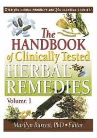 bokomslag The Handbook of Clinically Tested Herbal Remedies, Volumes 1 & 2