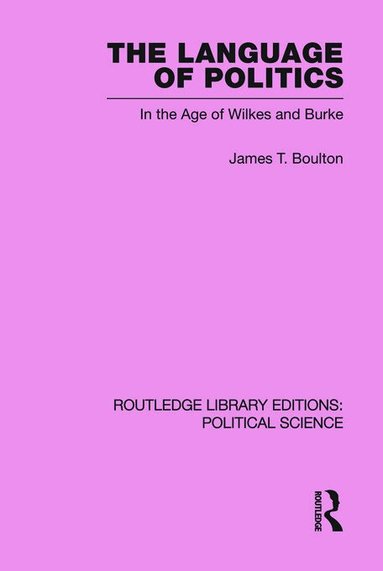 James T. Boulton - Language of Politics, Häftad