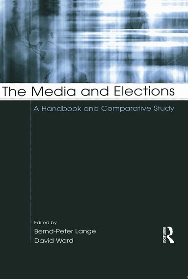 Bernd-Peter Lange, David Ward - Media and Elections, Häftad