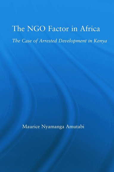 Maurice N. Amutabi - NGO Factor in Africa, Häftad