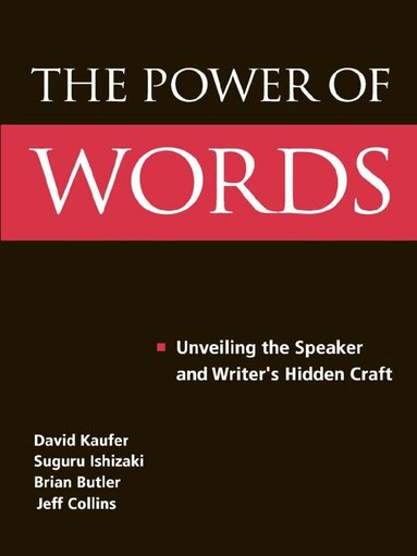 David S. Kaufer, Suguru Ishizaki, Brian S. Butler, Jeff Collins - Power of Words, Häftad