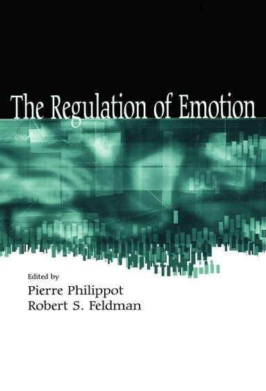 Pierre Philippot, Robert S. Feldman - Regulation of Emotion, Häftad