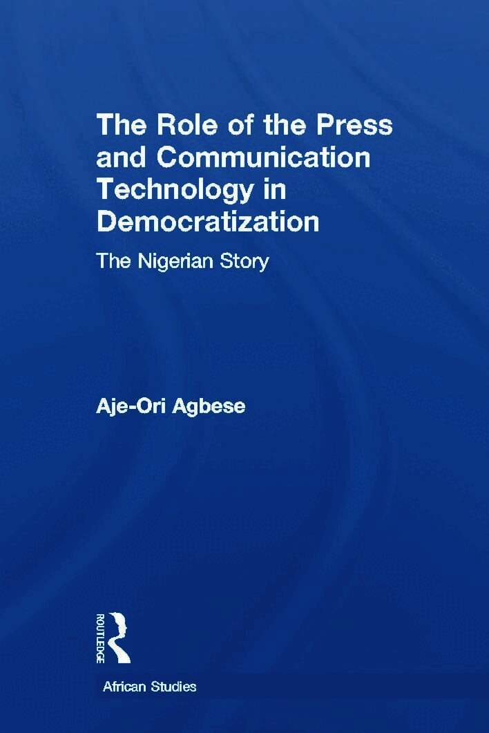 Aje-Ori Anna Agbese, USA) Agbese, Aje-Ori Anna (Salve Regina University - Role of the Press and Communication Technology in Democratization, Häftad