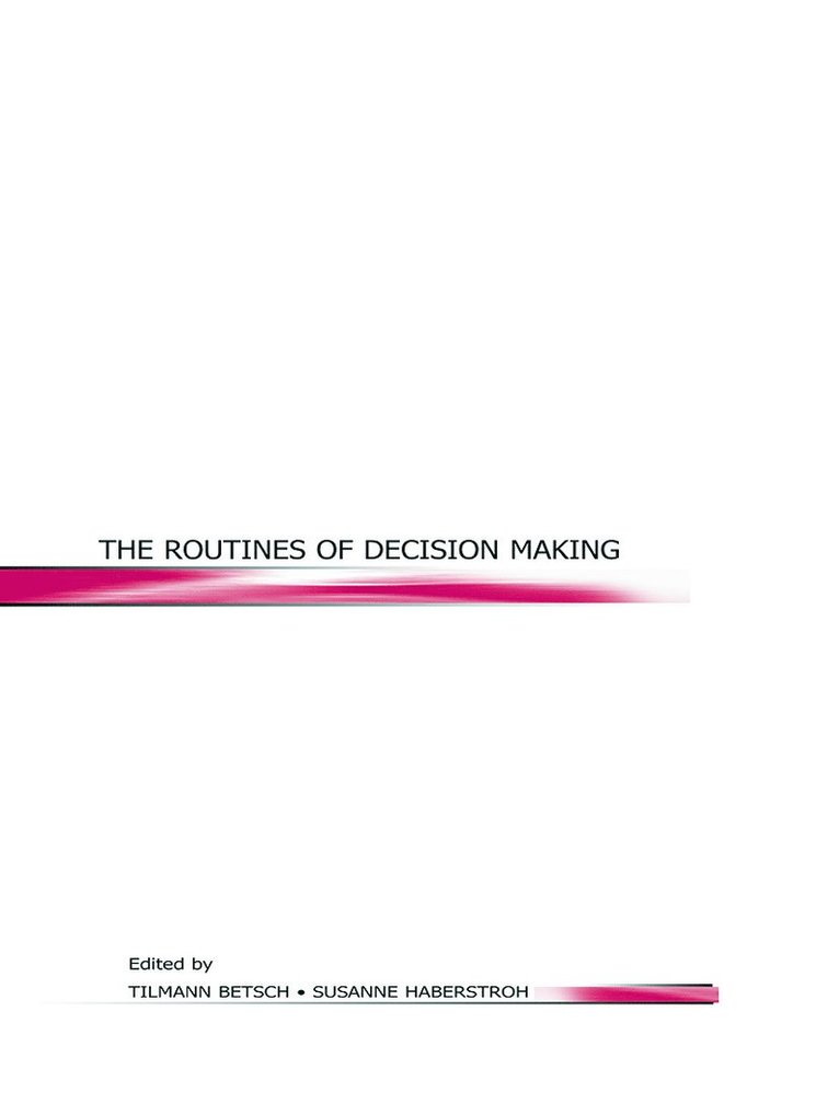 Tilmann Betsch, Susanne Haberstroh - Routines of Decision Making, Häftad