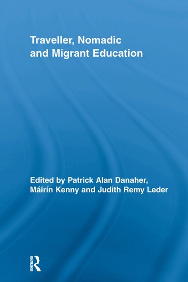 bokomslag Traveller, Nomadic and Migrant Education