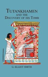 bokomslag Tutankhamen & The Discovery of His Tomb