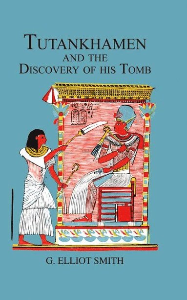 bokomslag Tutankhamen & The Discovery of His Tomb