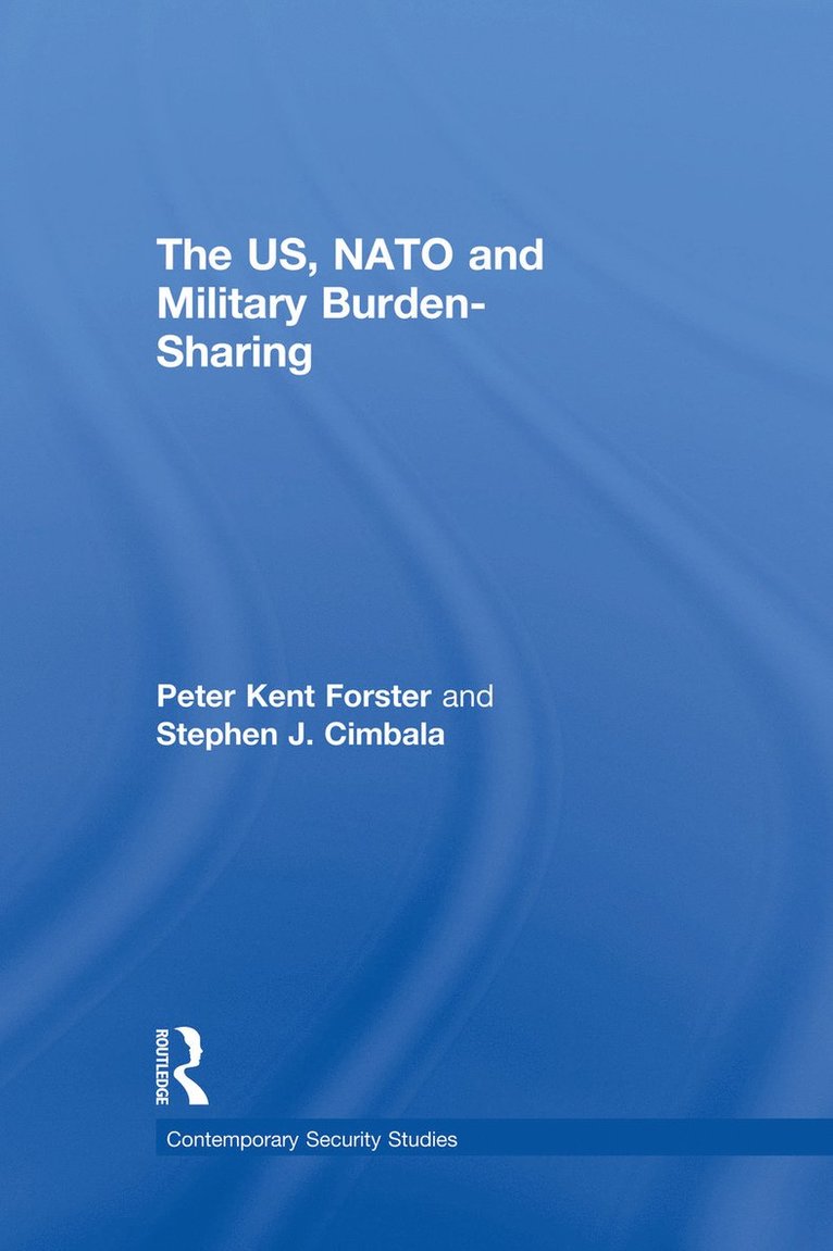 The US, NATO and Military Burden-Sharing 1