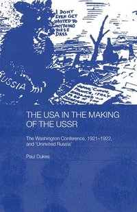 bokomslag The USA in the Making of the USSR