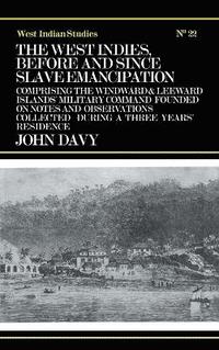 bokomslag The West Indies Before and Since Slave Emancipation