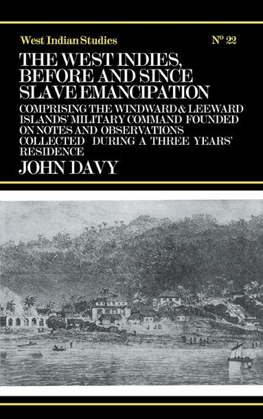 John Davy - West Indies Before and Since Slave Emancipation, Häftad