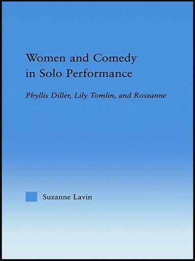 bokomslag Women and Comedy in Solo Performance