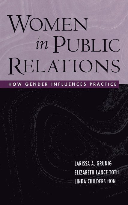 Larissa A. Grunig, Linda Childers Hon, Elizabeth L. Toth, Linda Childers - Women in Public Relations, Häftad