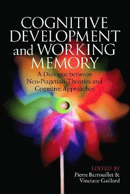 Cognitive Development and Working Memory 1