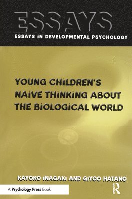 Young Children's Thinking about Biological World 1