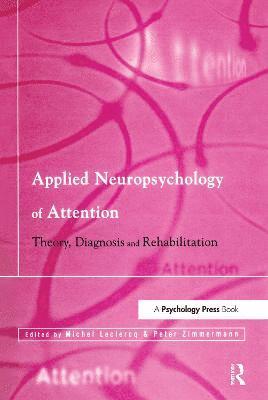 Applied Neuropsychology of Attention 1