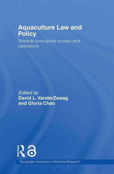 David L. VanderZwaag, Gloria Chao - Aquaculture Law and Policy, Häftad