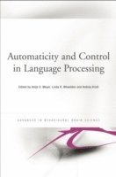 bokomslag Automaticity and Control in Language Processing