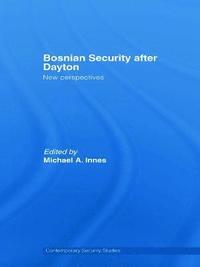 bokomslag Bosnian Security after Dayton